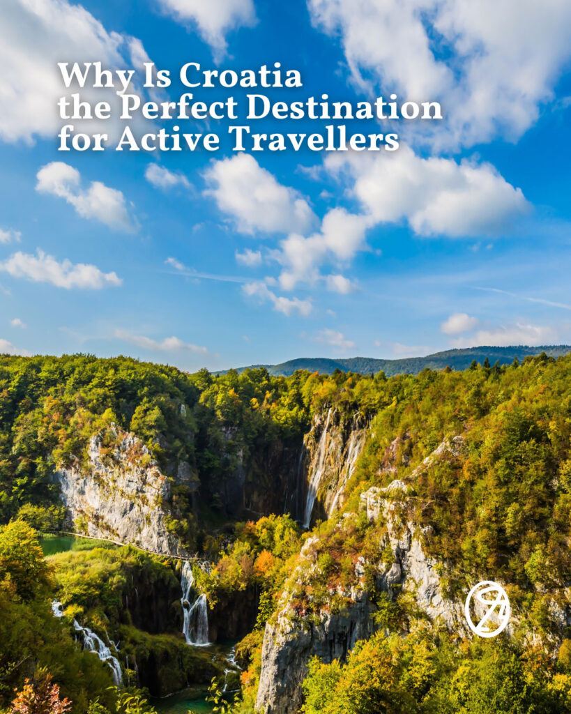 Why is Croatia the Perfect Destination for Active Travelers